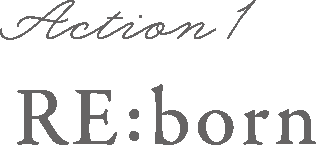 Action 1 RE:born